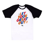 Front view of Let Your Great Out unisex raglan tee, laid flat, featuring bold text design in orange, red, and blue.